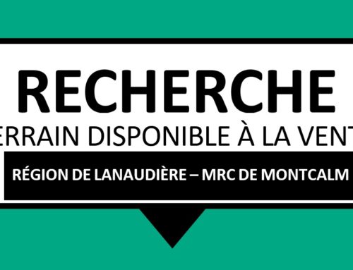 Recherche terrain disponible à la vente région de Lanaudière – MRC de Montcalm