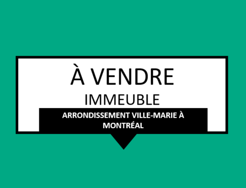 AVIS D’INTÉRÊT | À vendre : immeuble, arrondissement Ville-Marie à Montréal