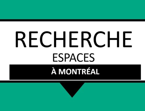 Recherche espaces à Montréal